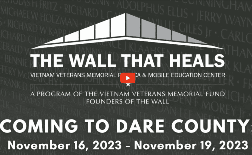 "The Wall That Heals" Vietnam Veterans Memorial: Coming to Dare County in November 2023